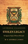 Stolen Legacy - M G George James - 9798897180042
