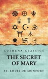 The Secret of Mary - St. Louis de Monfort - 9798897180813