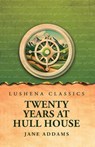 Twenty Years at Hull House - Jane Addams - 9798897182268