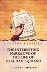 The Interesting Narrative of the Life of Olaudah Equiano - Olaudah Equiano - 9798897189045