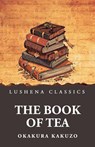 The Book of Tea - Okakura Kakuzo - 9798897189861