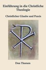 Thorsen, D: Einfu¿hrung in die Christliche Theologie - Don Thorsen - 9798897318940