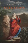 Allegations: A New Translation of the Categories with an Introduction and Interpretive Essay - Matthew Wells - 9798897360246