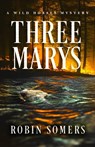 Three Marys - Robin Somers - 9798897400102
