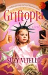 Griftopia - Suzy Vitello - 9798897400164