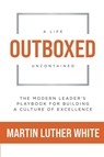 Outboxed - Martin Luther White - 9798897410378