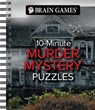 Brain Games - 10-Minute Murder Mystery Puzzles - Publications International Ltd - 9798897460199