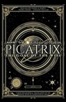 Picatrix: The Goal of the Wise (Ghāyat al-Ḥakīm): A New Philosophical Translation of the Medieval Book of Astrological Magic - Diohka Aesden - 9798897600991