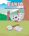 Banjo - A. Lareina Bierley - 9798897631094