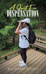 A Quest for Dispensation - Richard Scott - 9798897631940
