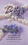 Betty's Pearls of Wisdom - Tina Byrd - 9798897635542