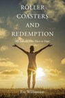 Roller Coasters and Redemption - Eve Williamson - 9798897637546