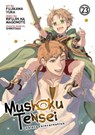 Mushoku Tensei: Jobless Reincarnation (Manga) Vol. 23 - Rifujin Na Magonote - 9798897658619