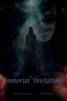 Immortal Invitations - Tony O'Dell Gibson ; Stacy Newton - 9798897720330