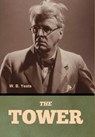 The Tower - W. B. Yeats - 9798897730278