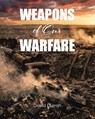 Weapons of Our Warfare - David Durrah - 9798897852826