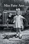 Miss Patsy Ann - Enola Kay Vanderhoef - 9798897853106