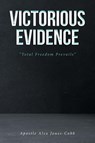 Victorious Evidence - Apostle Alex Jones-Cobb - 9798897854059