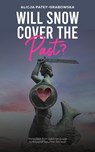 Will Snow Cover the Past? - Alicja Patey-Grabowska - 9798897893539
