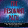 The Resonant Path - Shaun Simmons - 9798898141738