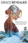 Grace Revealed - Greg Archer - 9798898145408