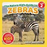 The Nature Kid's Guide to Zebras - David Anderson - 9798898181161