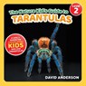 The Nature Kid's Guide to Tarantulas - David Anderson - 9798898182212