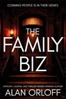 The Family Biz - Alan Orloff - 9798898200831