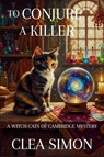 To Conjure a Killer - Clea Simon - 9798898200954
