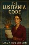 The Lusitania Code - Linda Robertson - 9798898201333