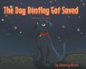 The Day Bentley Got Saved - Kimberly Wilson - 9798898351373