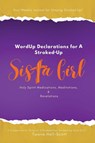 WordUp Declarations for A Stroked-Up Sista Girl - Twana Hall-Scott - 9798898380151