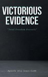Victorious Evidence - Apostle Alex Jones-Cobb - 9798898380250