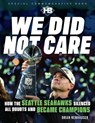 Nemhauser, B: We Did Not Care - Brian Nemhauser - 9798898550080