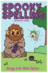 Spooky Spellers - Gregg Speirs ; Halia Speirs - 9798898602482