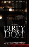 Dirty Dom - Willow Winters - 9798898610043