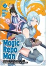 Magic Repo Man: Dumped by My Party, I'll Cash In With a Cute Support Fairy to Become the Strongest! Vol. 2 - Masakichi - 9798898630805