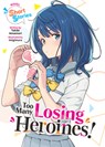Too Many Losing Heroines! (Light Novel) Short Stories - Takibi Amamori - 9798898631574