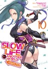 Slow Life in Another World (I Wish!) (Manga) Vol. 10 - Shige - 9798898632373