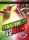 Hummingbird vs. Moth - Nathan Sommer - 9798898802721