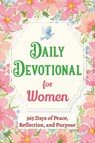 Daily Devotional for Women - 365 Days of Peace, Reflection, and Purpose - Casey Parker - 9798898924010