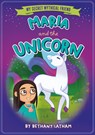 Maria and the Unicorn - Bethany Latham - 9798899131172