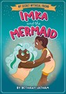 Imka and the Mermaid - Bethany Latham - 9798899131196