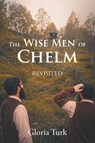 The Wise Men of Chelm - Gloria Turk - 9798899220258