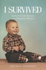 I Survived - Thomas Madigan - 9798899226700