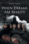 When Dreams Are Reality - Shawn J. Scott - 9798899227011