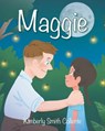 Maggie - Kimberly Smith Collette - 9798899228940