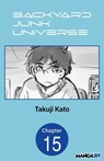 Backyard Junk Universe #015 - Takuji Kato - 9798899232145