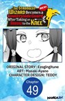 The Strongest Wizard Becomes a Countryside Guard After Taking an Arrow to the Knee #049 - Ezogingitune ; Masaki Ayano ; Teddy - 9798899233883