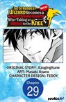 The Strongest Wizard Becomes a Countryside Guard After Taking an Arrow to the Knee #029 - Ezogingitune ; Masaki Ayano ; Teddy - 9798899234088